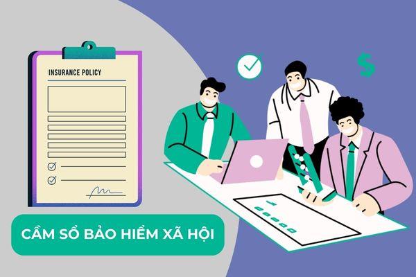 Đây là hình thức cầm cố tài sản – sổ bảo hiểm xã hội để thực hiện vay tiền